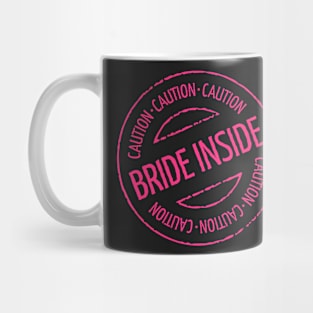 Bride Inside Caution Stamp (Hen Party / Neonpink) Mug